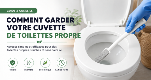 Comment garder votre cuvette de toilettes propre plus longtemps : 7 astuces simples et efficaces